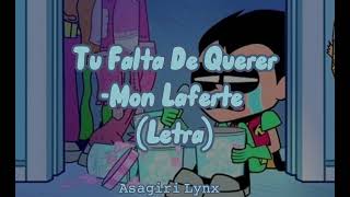 Tu Falta De Querer  Mon Laferte Letra ✨ [upl. by Fakieh]