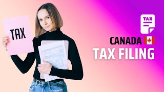 Canada Tax Filing 2024 [upl. by Austin856]