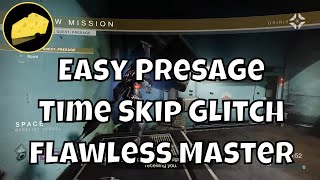 Easy Presage Time Skip  Solo Flawless Master Glitch [upl. by Marley483]