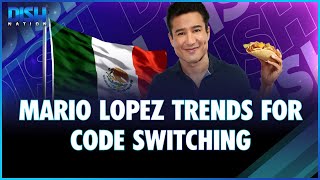 Mario Lopez Trends For Code Switching [upl. by Ainotna]