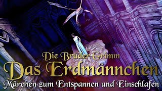 Das Erdmännchen  KHM 091  Hörbuch deutsch Märchen der Brüder Grimm für Kinder und Erwachsene [upl. by Howard]