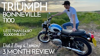 Triumph Bonneville T100  3 Month Review  Was Buying a Used High Mileage bike a Bad Decision [upl. by Soph]