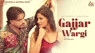 Gajjar Wargi Official Video Jaz Sandhu  Karam Brar  Sembhy K  New Punjabi Song  Jass Records [upl. by Tessi]