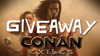 Conan Exiles  GIVEAWAY CLOSED [upl. by Lauralee42]