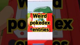 Weird pokedex entries savivibes pokemon pokedex gamefreak pokedexentry [upl. by Ahsiekat]