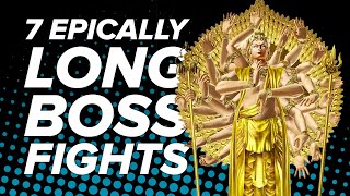 7 Epically Long Boss Fights That Ruined Your Evening Plans [upl. by Broucek840]