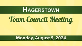 Hagerstown Town Council Meeting August 5 2024 [upl. by Ameerahs]