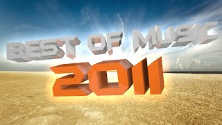 BEST OF MUSIC 2011 [upl. by Alyson]