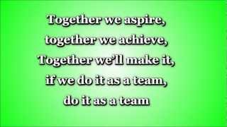 Together We Aspire TEAMWORK Lyrics and Full Song [upl. by Madigan]