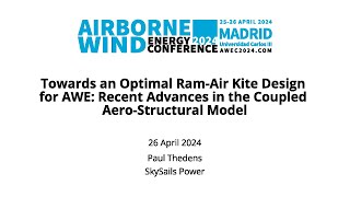 Towards an Optimal RamAir Kite Design for AWE Recent Advances in the Coupled AeroStructural Model [upl. by Elnukeda]