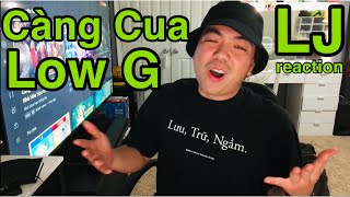 LJ Reaction  Càng Cua  Low G x Last Fire Crew  Nhà Hoá Học Đống Đa  Láo có nghiên cứu [upl. by Dennard387]