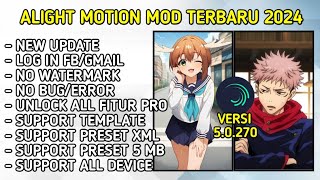 ALIGHT MOTION MOD VERSI 50207 TERBARU 2024  ADA FITUR TEMPLAT amp SUPPORT ALL PRESET TERBARU [upl. by Ztnahc805]