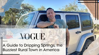 Dripping Springs TX Vogue says its the Buzziest Rural Town in America [upl. by Notsirhc]