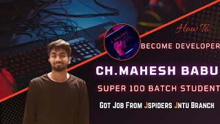 ChMahesh Babu Got placed As Software Developer in Top MNC Company JSpiders Jntu Hyderabad [upl. by Elrod]