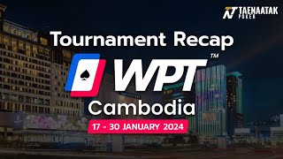 TNT Exclusive  ผลงานสุดเฉียบของทีมไทยในศึก WPT Cambodia 2024 [upl. by Aihsal]