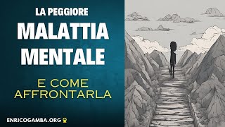 Malattia mentale come e perché [upl. by Hoseia800]