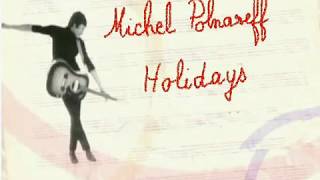 Michel Polnareff  Holidays [upl. by Arikaahs505]