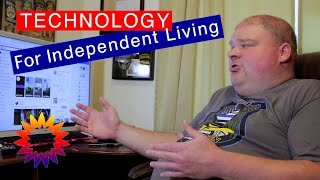 Technology for Independent Living  SelfDetermination  WI Board for People w Dev Disabilities [upl. by Hubey]