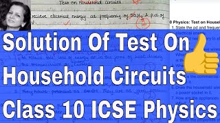 Solution Of Test On Household Circuits Class 10 ICSE Physics  Household Circuits Class 10 [upl. by Suoilenroc866]