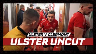 ULSTER UNCUT  Behind the Scenes of the Ulster Rugby v Clermont match [upl. by Stirling]