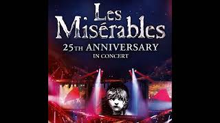 Les Miserables 25th Anniversary  23 One Day More [upl. by Natanoj428]