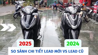 So sánh chi tiết Lead mới 2025 với Lead cũ 2024 Lead Đặc biệt 2025 phanh ABS với Lead cũ phanh CBS [upl. by Appleby151]