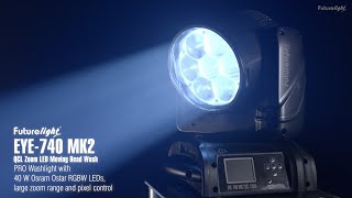 FUTURELIGHT EYE740 MK2 QCL Zoom LED Moving Head Wash [upl. by Atikin]