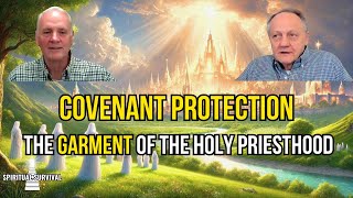 Covenant Protection The Garment of the Holy Priesthood  Ft Rob Urry [upl. by Acirtap]