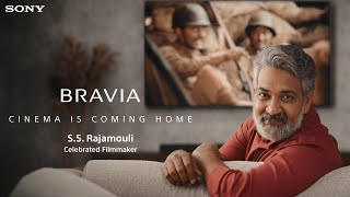 The Immersion  CinemaIsComingHome Ft SS Rajamouli  Sony BRAVIA [upl. by Baldridge]