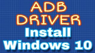 ADB Driver install windows 10 32 bit or 64 bit How to Adb Driver install Any Windows [upl. by Jarl]