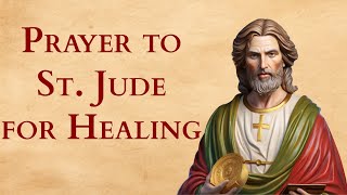 St Jude Prayer for Healing [upl. by Sirap]