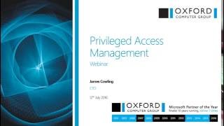 Privileged Access Management PAM Webinar What You Need to Know  July 2016 [upl. by Xonnel]