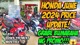 Grabe Bumabaha Ng Promo Si Honda Nngayong June June 2024 Honda Motorcycle Price Update all units [upl. by Childers]