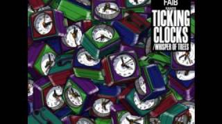 Faib  Ticking Clocks [upl. by Grube]