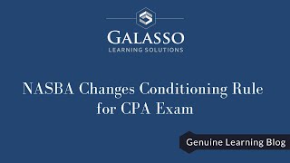 NASBA Changes Conditioning Rule for CPA Exam [upl. by Airb]