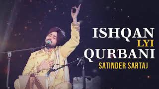 ISHQAN LAYI QURBANI  Satinder Sartaaj  Audio Song Lyrics👇 [upl. by Secilu]