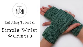 Knitting Tutorial  Simple Wrist Warmers [upl. by Recor]