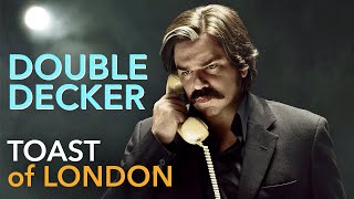 Double Decker  Toast Of London [upl. by Ennovyhc]