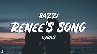 Bazzi  Renees Song Lyrics  Lyric Video [upl. by Annawat540]