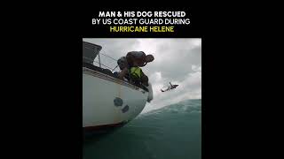 Man amp His Dog Rescued by US Coast Guard During Hurricane Helene hurricanehelene rescueoperation [upl. by Aem]