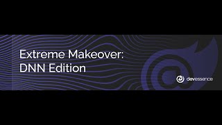 Extreme Makeover DNN Edition dotnetnuke [upl. by Sucy746]