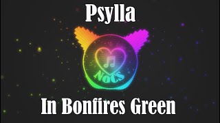 Psylla  In Bonfires Green [upl. by Varden872]