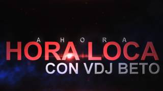 INTRO HORA LOCA VDJ BETO [upl. by Akihc159]