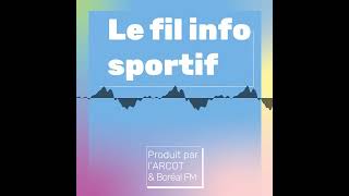 Fil Info Sportif du 14 Aout par Zak Langlois [upl. by Essie239]