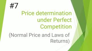 Normal Price and Laws of Returns  Increasing decreasing constant returns to scale  Part7  EK [upl. by Fonzie]