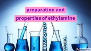 properties and preparation of ethylamine [upl. by Buatti]