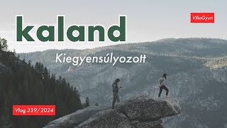 VGyV 3392024  Kiegyensúlyozott kaland [upl. by Ydisahc]