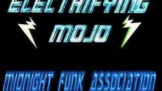 Electrifying Mojo Midnight Funk Association [upl. by Aizatsana176]