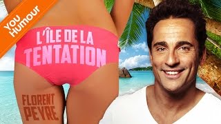 FLORENT PEYRE  Lîle de la tentation [upl. by Nairrot181]