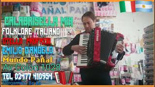 Calabrisella Mia canzone popolare italiana Emilio DAngelo Pergamino Bs As [upl. by Ahsirtak359]